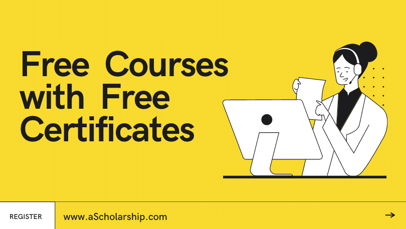 Online courses with Free Certificates