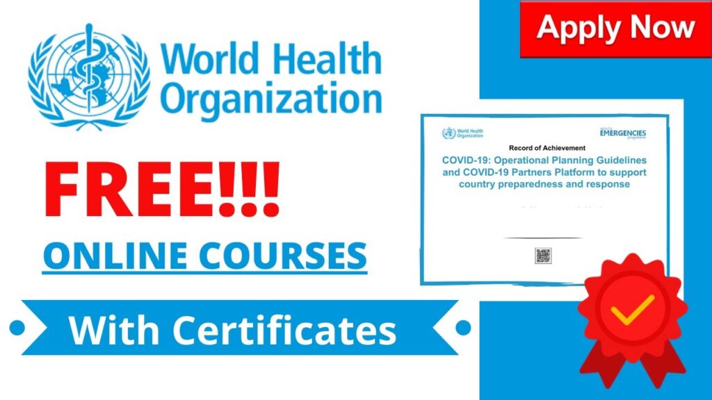 A free Courses with A Certificate By WHO Organization – Get Forsa