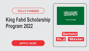 King Fahd Scholarship Program 2022